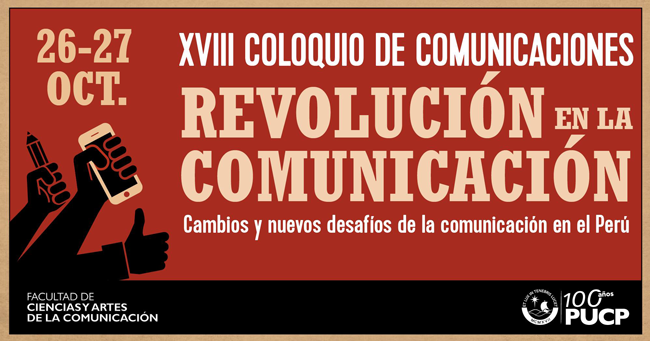 XVIII Coloquio de Comunicaciones Revolución en la comunicación