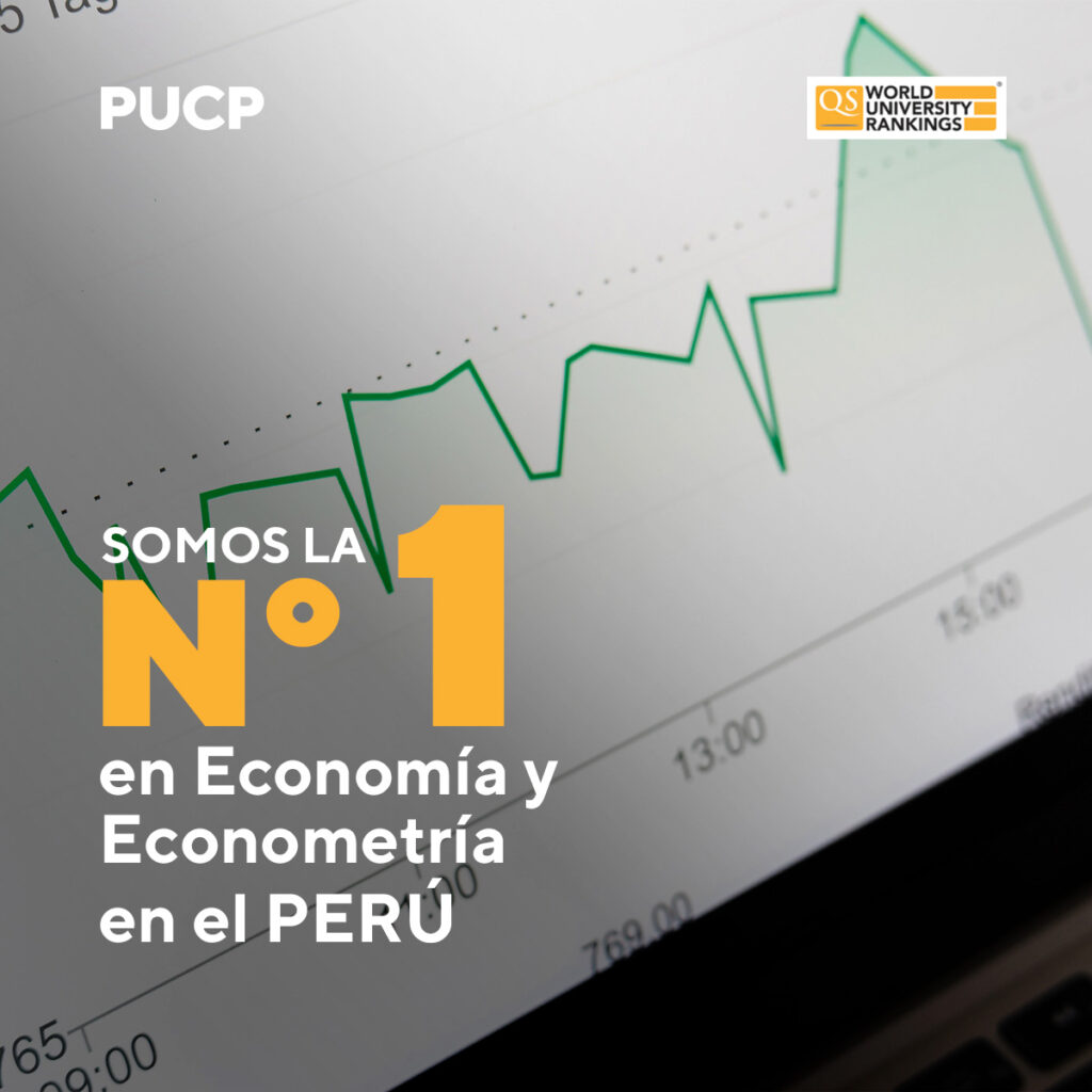 Somos La N En Econom A Y Econometr A En El Per Seg N El Ranking Qs