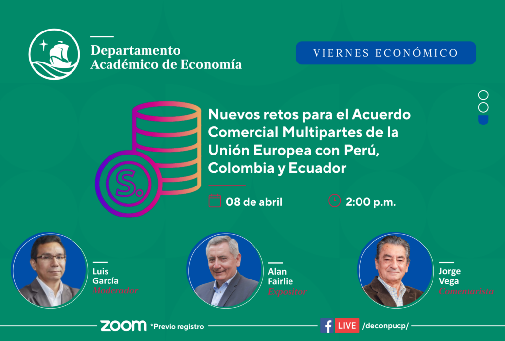 Viernes Económico | Nuevos Retos Para El Acuerdo Comercial Multipartes ...