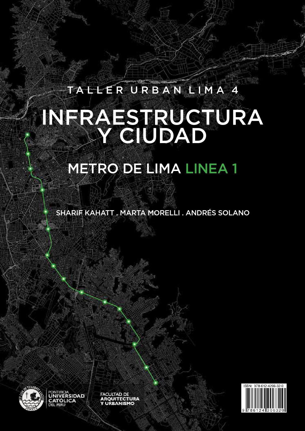 Infraestructura Y Ciudad. Metro De Lima 1 - Arquitectura PUCP