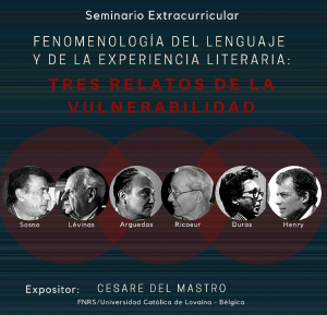 Seminario extracurricular «Fenomenología del lenguaje y de la experiencia literaria: tres relatos de la vulnerabilidad»