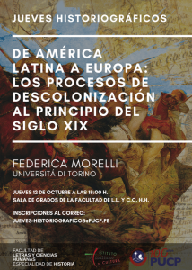 JUEVES HISTORIOGRÁFICOS De América Latina a Europa:  Los procesos de descolonización al principio del siglo XIX