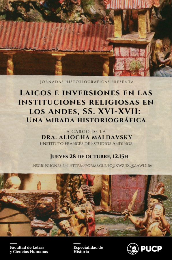 Laicos e inversiones en las instituciones religiosas en los Andes, ss. XVI-XVII: una mirada historiográfica
