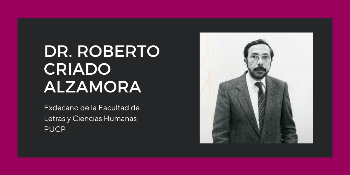 Sensible fallecimiento del Dr. Roberto Criado Alzamora