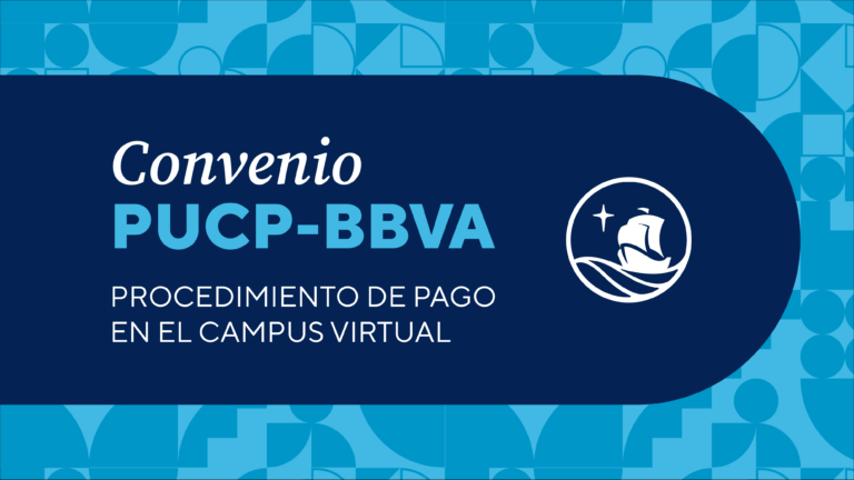 Convenio PUCP-BBVA: procedimiento de pago en el campus virtual