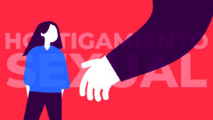 ¿Cómo se manifiesta el hostigamiento sexual?
