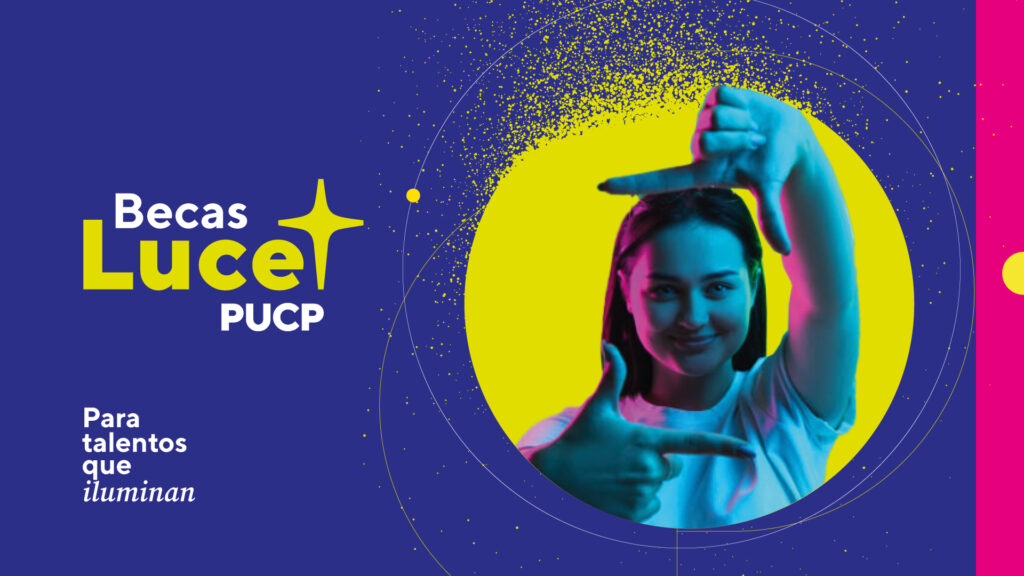 dice "becas lucet pucp" junto a una foto de una joven en colores encendidos azul y verde