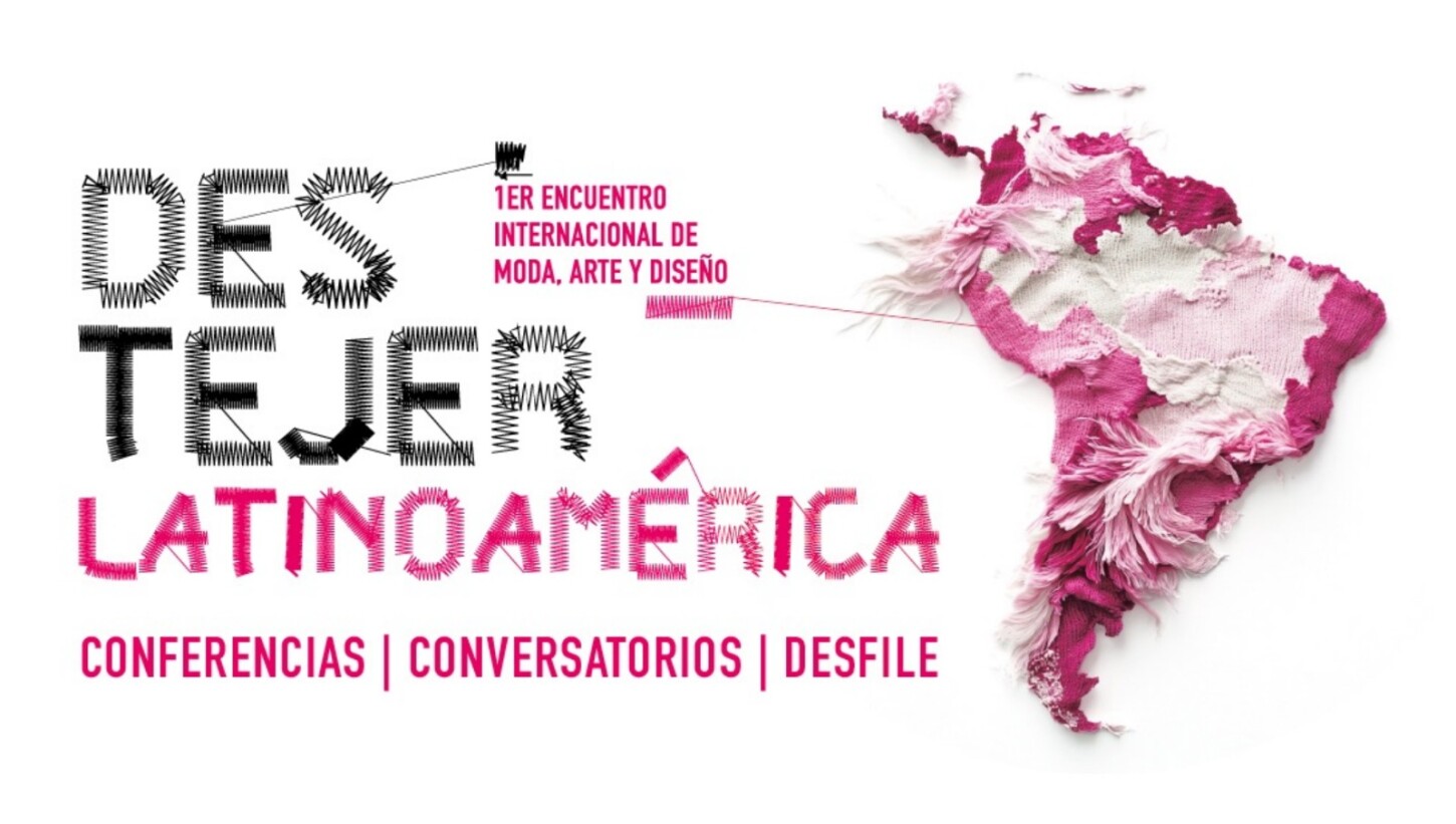 Se realizará ‘Des-tejer Latinoamérica’, el primer encuentro internacional de moda en Lima