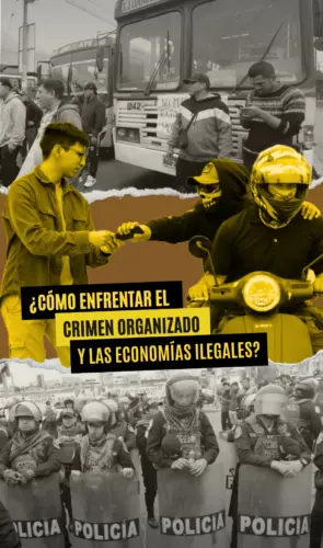 ¿Cómo enfrentar el crimen organizado y las economías ilegales?