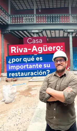 Casa Riva-Agüero: ¿por qué es importante su restauración?